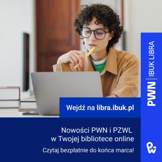 130 nowych publikacji IBUK Libra - czytaj bezpłatnie do końca marca!