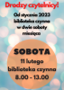 Biblioteka otwarta w sobotę 11 lutego 2023 r.
