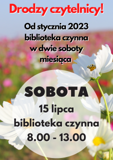 Biblioteka otwarta w sobotę 15 lipca 2023r.