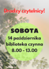 Biblioteka otwarta w sobotę 14 października 2023r.