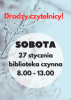 Biblioteka otwarta w sobotę 27 stycznia 2024r.