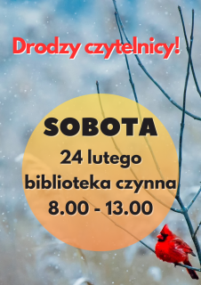 Biblioteka otwarta w sobotę 24 lutego 2024r.