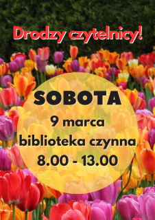 Biblioteka otwarta w sobotę 9 marca 2024r.