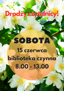 Biblioteka otwarta w sobotę 15 czerwca 2024r.