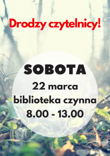 Biblioteka otwarta w sobotę 22 marca 2025r.