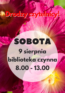 Biblioteka otwarta w sobotę 9 sierpnia 2025r.
