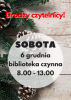 Biblioteka otwarta w sobotę 6 grudnia 2025r.