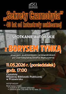 „Sekrety Czarnobyla” 40 lat od katastrofy nuklearnej