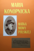 „MARIA KONOPNICKA. MATKA MOWY POLSKIEJ”
