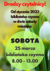 Biblioteka otwarta w sobotę 25 marca 2023 r.